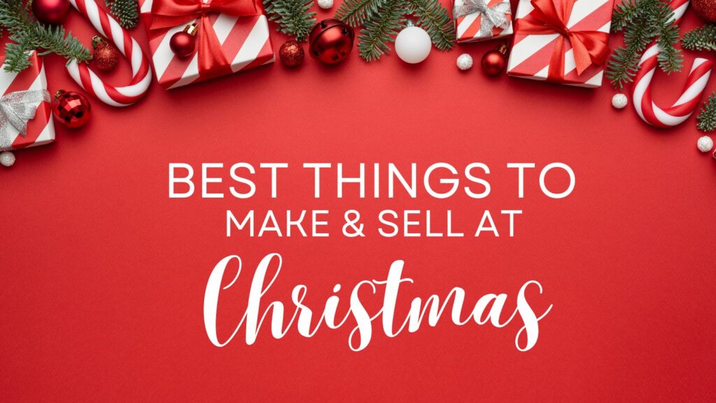 Les choses les plus rentables à fabriquer et à vendre à Noël